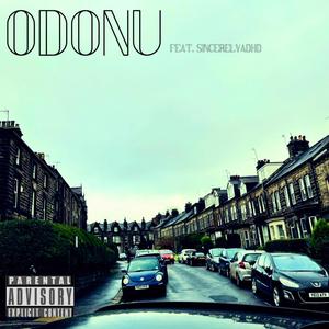 ODONU (feat. SINCERELYADHD) [Explicit]