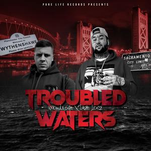 Troubled Waters (Explicit)