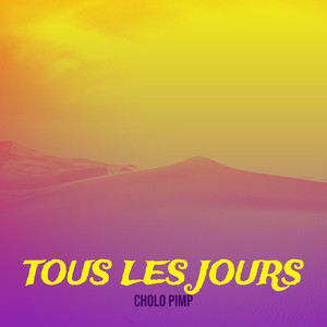 Tous les jours (Explicit)