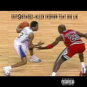 ALLEN IVERSON (feat. Big Lik) [Special Version] [Explicit]