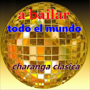 A Bailar Todo el Mundo