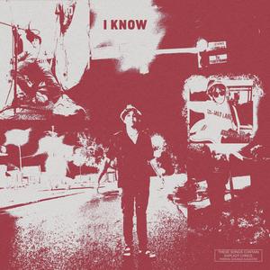 I Know (Explicit)