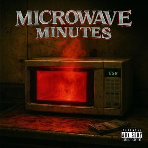 Microwave Minutes (Explicit)