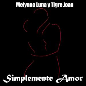 Simplemente Amor (feat. Tigre Joan)