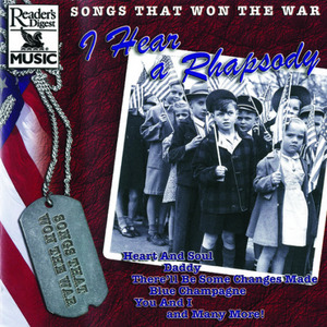 Songs That Won the War: I Hear a Rhapsody