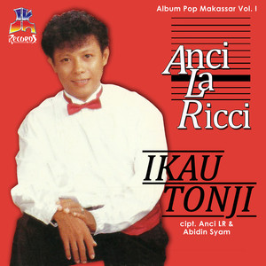 Album Pop Makassar Vol.1 Anci Laricci - I Kau Tonj