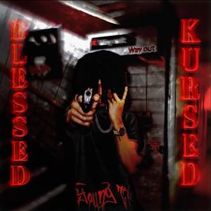 Blessed & Kursed (Explicit)