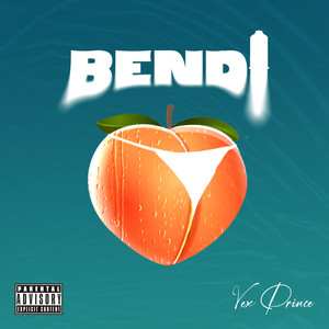 Bendi (Explicit)