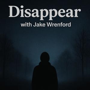Disappear (with Jake Wrenford) (Explicit)