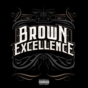 Brown Excellence (Explicit)