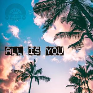 All is You (feat. E.Sko)