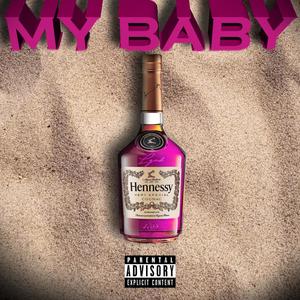 My Baby (Explicit)