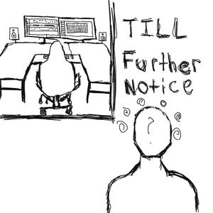 Till Further Notice (Explicit)