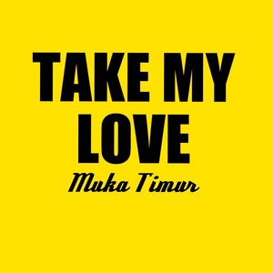 Take My Love (Cover)