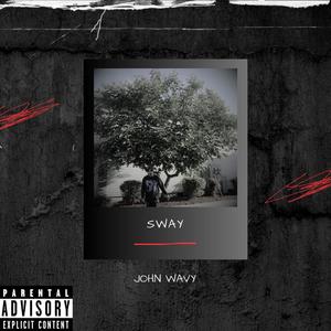 Sway (Explicit)