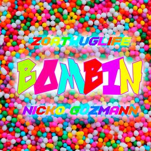 Bombin (feat. Nicko Guzmann)