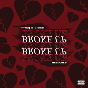 Broke Up (Explicit)