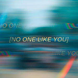 NO ONE LIKE YOU (Explicit)