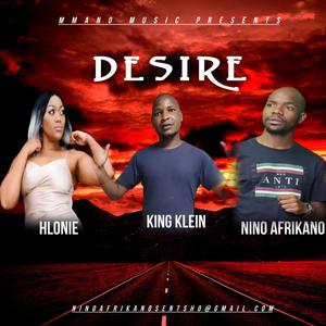 Desire (feat. King Klein & Hlonie) [Radio Edit]