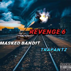 Revenge 6 (feat. Trap Antz) [Explicit]