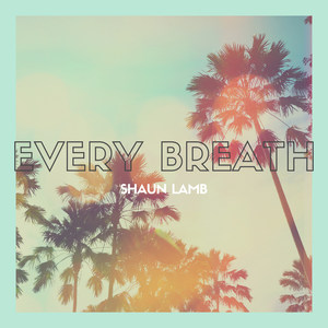 Every Breath