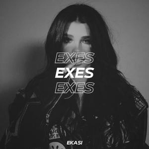 Exes - Techno Mix (Explicit)