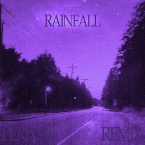 Rainfall (Remix)