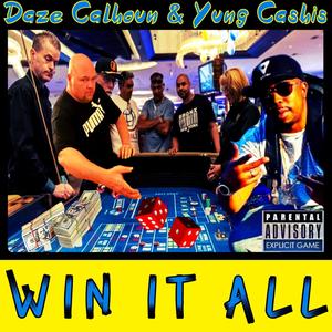 Win It All (feat. Yung Cashis) (Explicit)