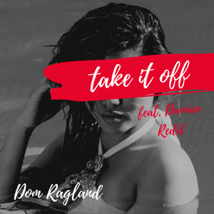 Take It Off (feat. Damian Redd)