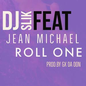 ROLL ONE (feat. JEAN MICHAEL) [Explicit]