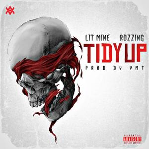 Tidy Up (with Eainn Paing) [Explicit]