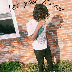 Let you know (Explicit)