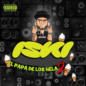 El Papá de los hela 2 (Explicit)