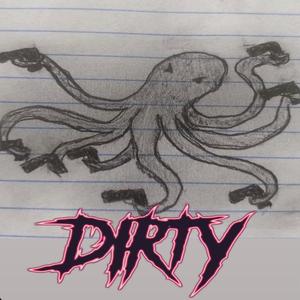 DIRTY! (Explicit)