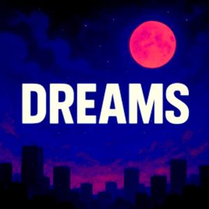 Dreams (feat. Jordantvv) (Explicit)