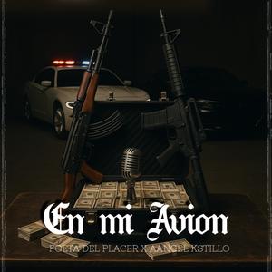 En Mi Avión (feat. Poeta del Placer & Aangel Kstillo)