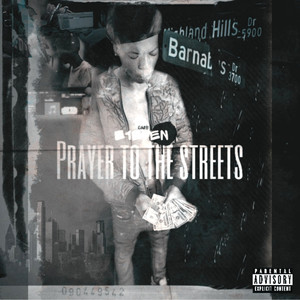 Prayer to the streets (Explicit)