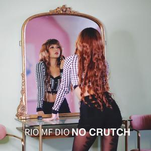 No Crutch (Explicit)