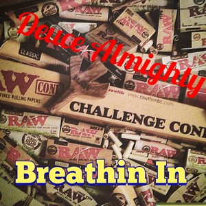 Breathin' In (Explicit)
