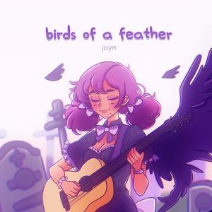 BIRDS OF A FEATHER (Acoustic Version)