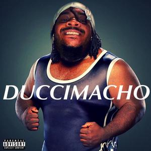 DUCCIMACHO (Explicit)