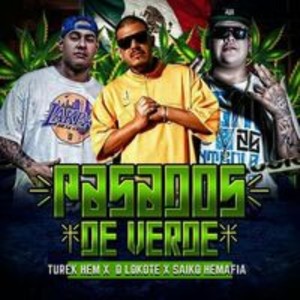 Pasados de Verde (Explicit)