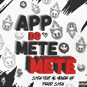 App do Mete Mete (Explicit)
