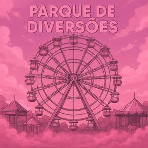 PARQUE DE DIVERSÕES