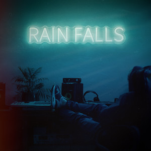 Rain Falls (Explicit)