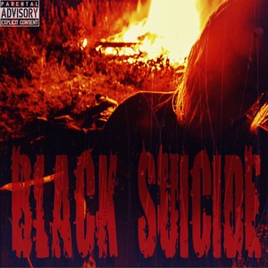 Black Suicide (Explicit)