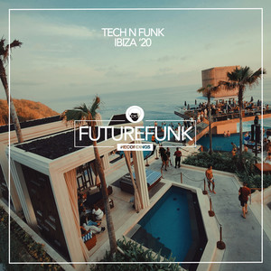 Tech N Funk Ibiza '20