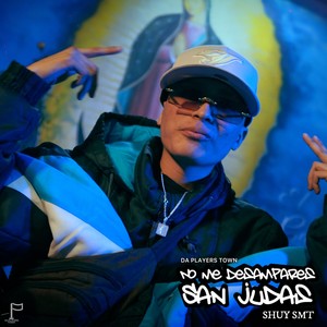 No Me Desampares San Judas (Explicit)