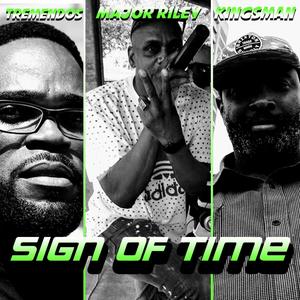 Sign of Time(feat. Major Riley & Tremendos)