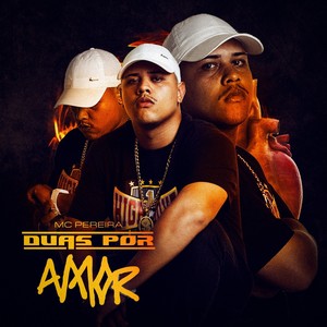 Duas por Amor (Explicit)